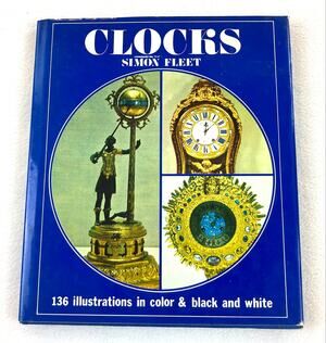 Clocks Simon Fleet Vintage 1972 Hardcover Book Dust Jacket ISBN 0706400364